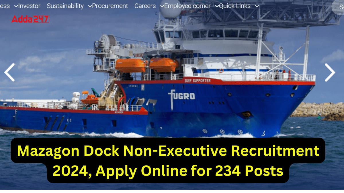 Mazagon Dock Non-Executive Recruitment 2024, Apply Online for 234 Posts