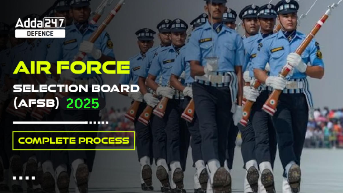 AFCAT Selection Process 2025, AFSB and Medical Round Details