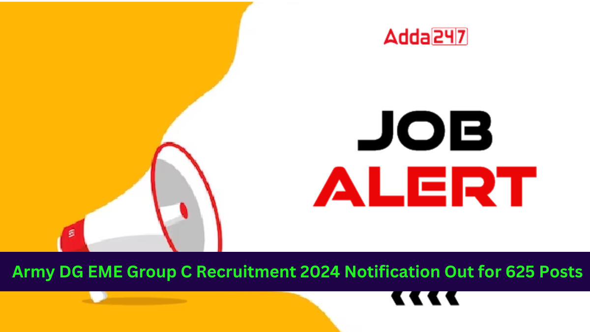 Army DG EME Group C Recruitment 2024 Notification Out for 625 Posts