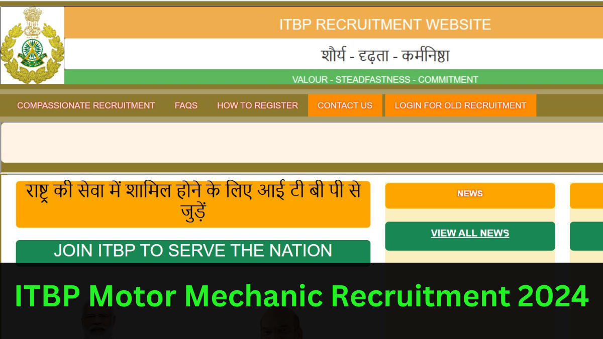 ITBP Motor Mechanic Recruitment 2024 Notification Out for 51 Posts