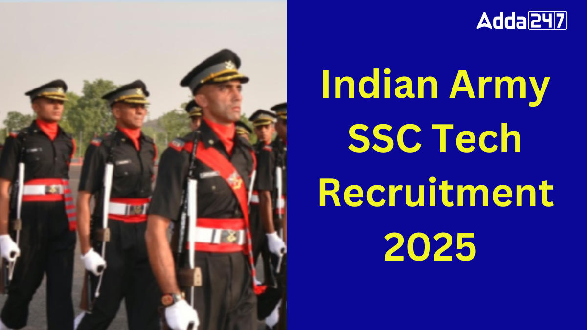 Indian Army SSC Tech Recruitment 2025 Notification Out for 101 Posts