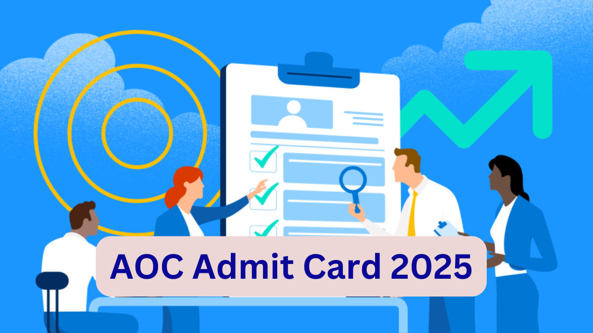 AOC Admit Card 2025