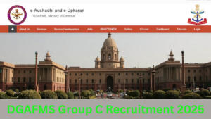 DGAFMS Group C Recruitment 2025