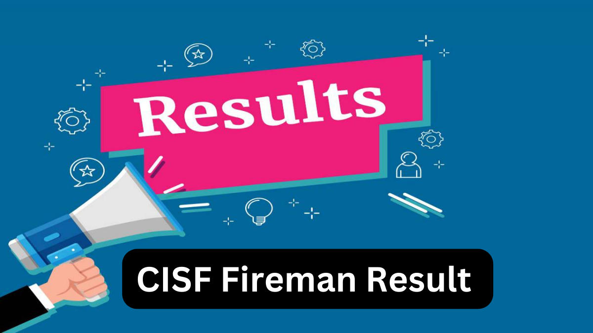 CISF Fireman Result 2024