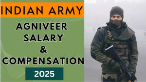 Indian Army Agniveer Salary, Compensation and Oher Details