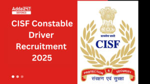 CISF Constable Driver Recruitment 2025: Apply Online for 1124 Posts