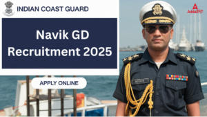 Indian Coast Guard Navik GD Recruitment 2025 – Apply for 300 Vacancies