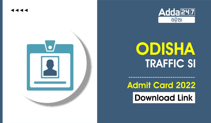 OSSC Traffic SI Exam Admit Card 2022