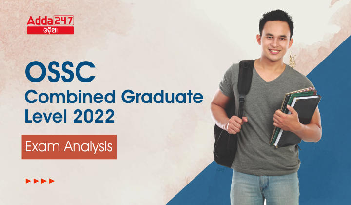 OSSC CGL Exam Analysis 2022