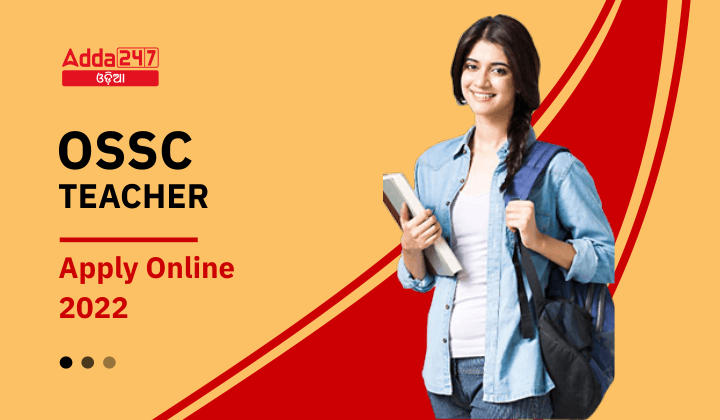 OSSC Teacher Apply Online 2022