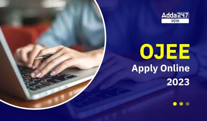 OJEE Apply Online 2023