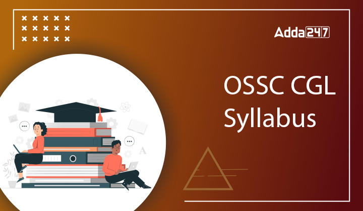 OSSC CGL Syllabus