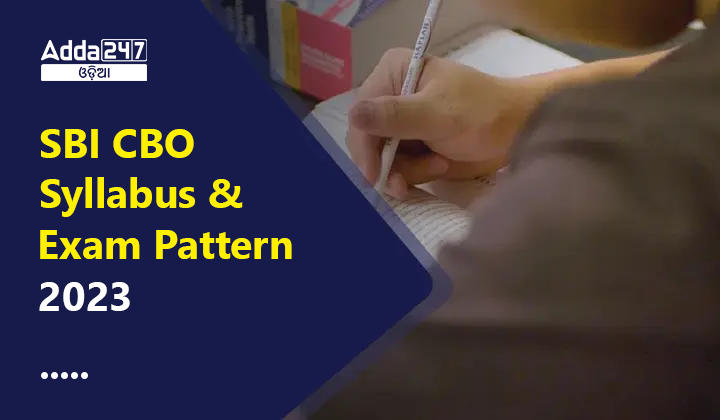 SBI CBO Syllabus and Exam Pattern 2023