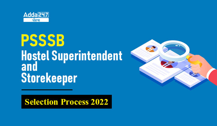 PSSSB Hostel Superintendent and Storekeeper Selection Process