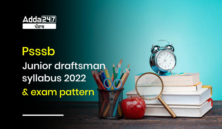 PSSSB Junior Draftsman Syllabus 2022