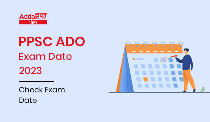 PPSC ADO Exam Date 2023