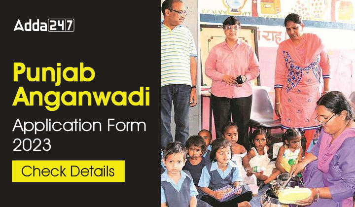 Punjab Anganwadi Application Form 2023 Check Details