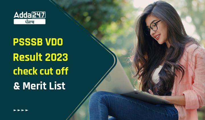 PSSSB VDO Result 2023 check cut offf and Merit List