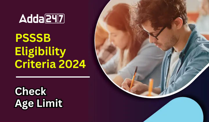 PSSSB Clerk Eligibility Criteria 2024 Check Age Limit