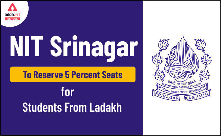 NIT Srinagar To Reserve 5 Percent Seats For Students From Ladakh_30.1