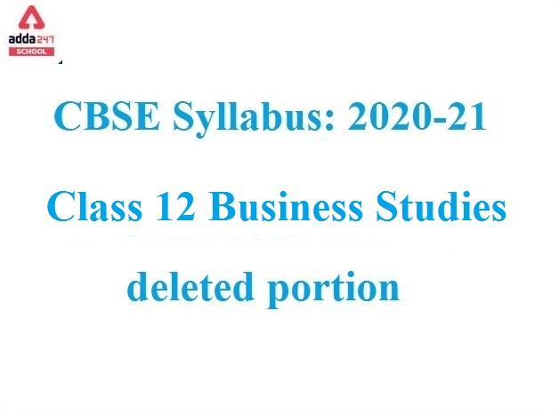 CBSE Deleted Syllabus Class 12 Business Studies 2021-22_30.1