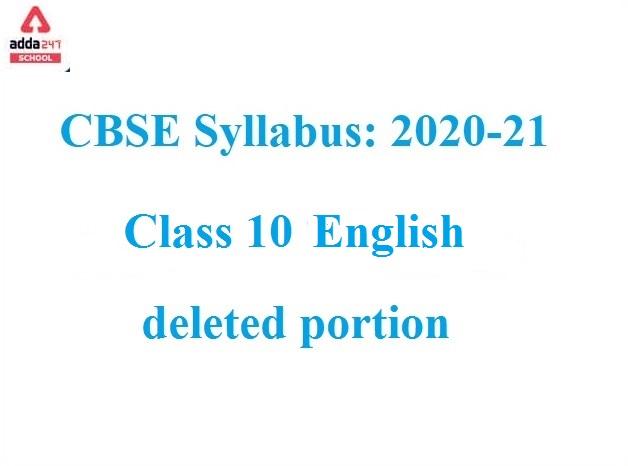CBSE Class 10 English Deleted Syllabus 2021-22 for Term 1 & 2_30.1