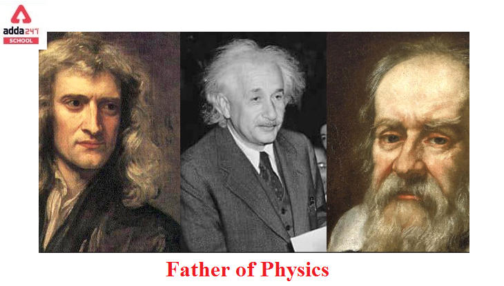 who is the father of physics