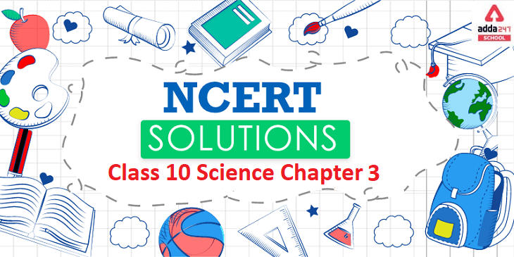 NCERT Solutions Class 10 Science Chapter 3: Metals and Non-metals