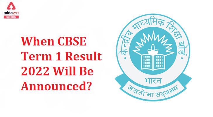 When will CBSE Term 1 Result 2022 will Be declared?_30.1