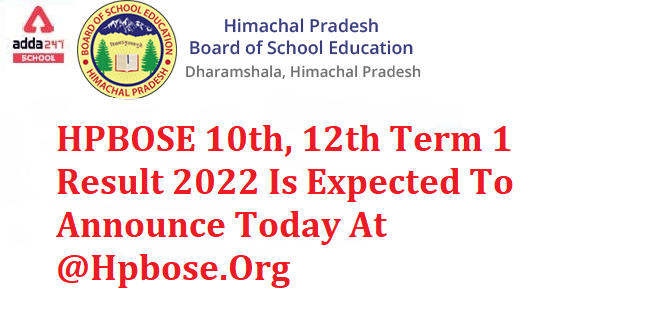 HPBOSE 10th, 12th Term 1 Result 2022 is out at @hpbose.org._30.1