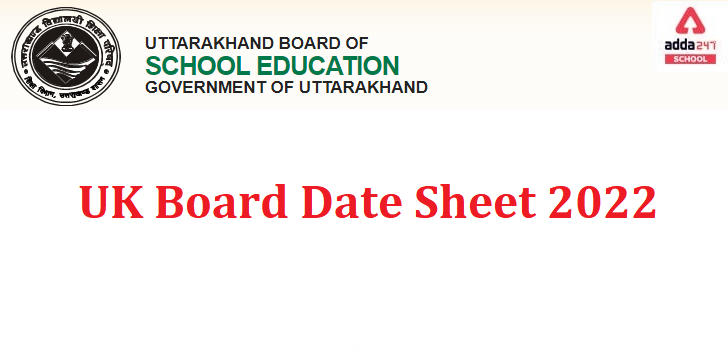 Uttarakhand UK Board 10th, 12th Time Table/Date Sheet 2022_30.1