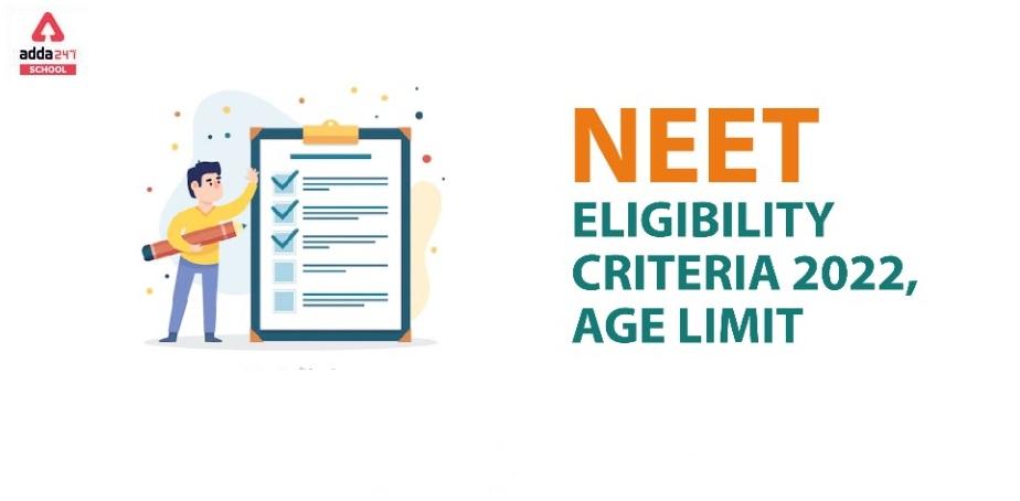 NEET Eligibility Criteria 2022, Age Limit for NEET Exam_30.1