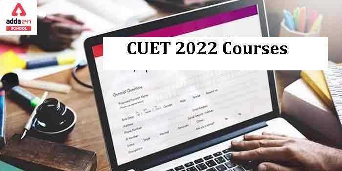CUET Courses 2022: Fee Structure, Eligibility_30.1