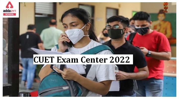 CUET Exam Centers 2022_30.1