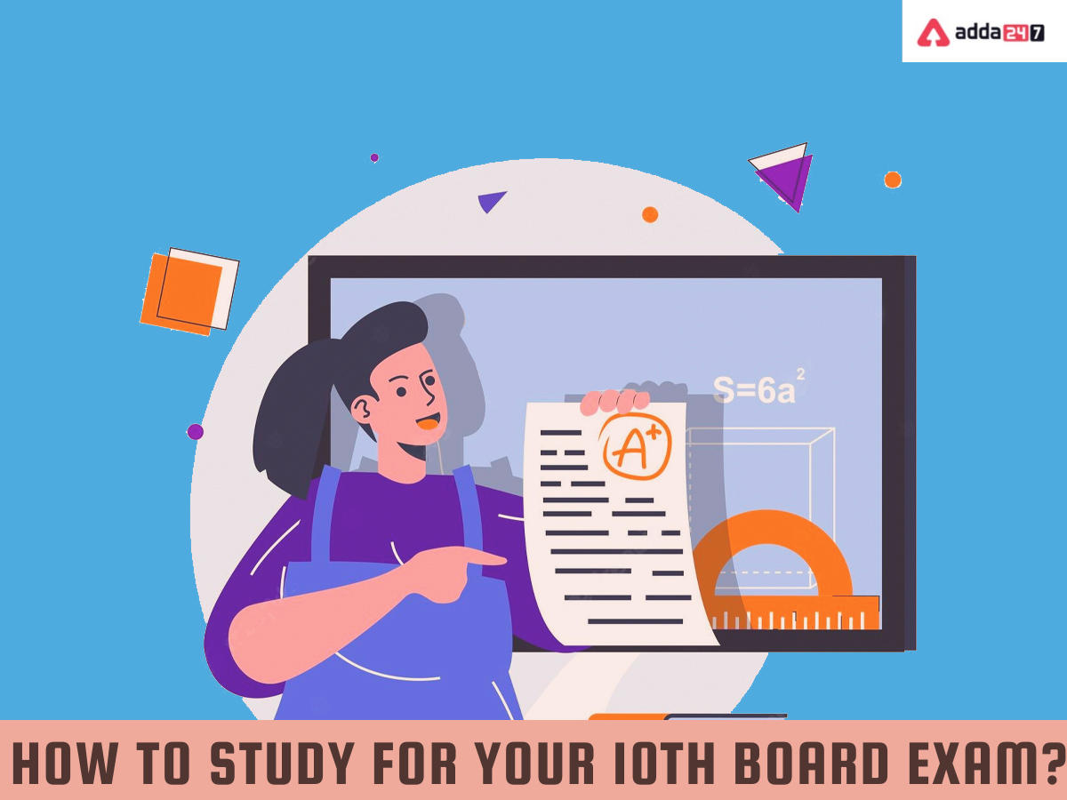 How To Study For Your 10th Board Exam?