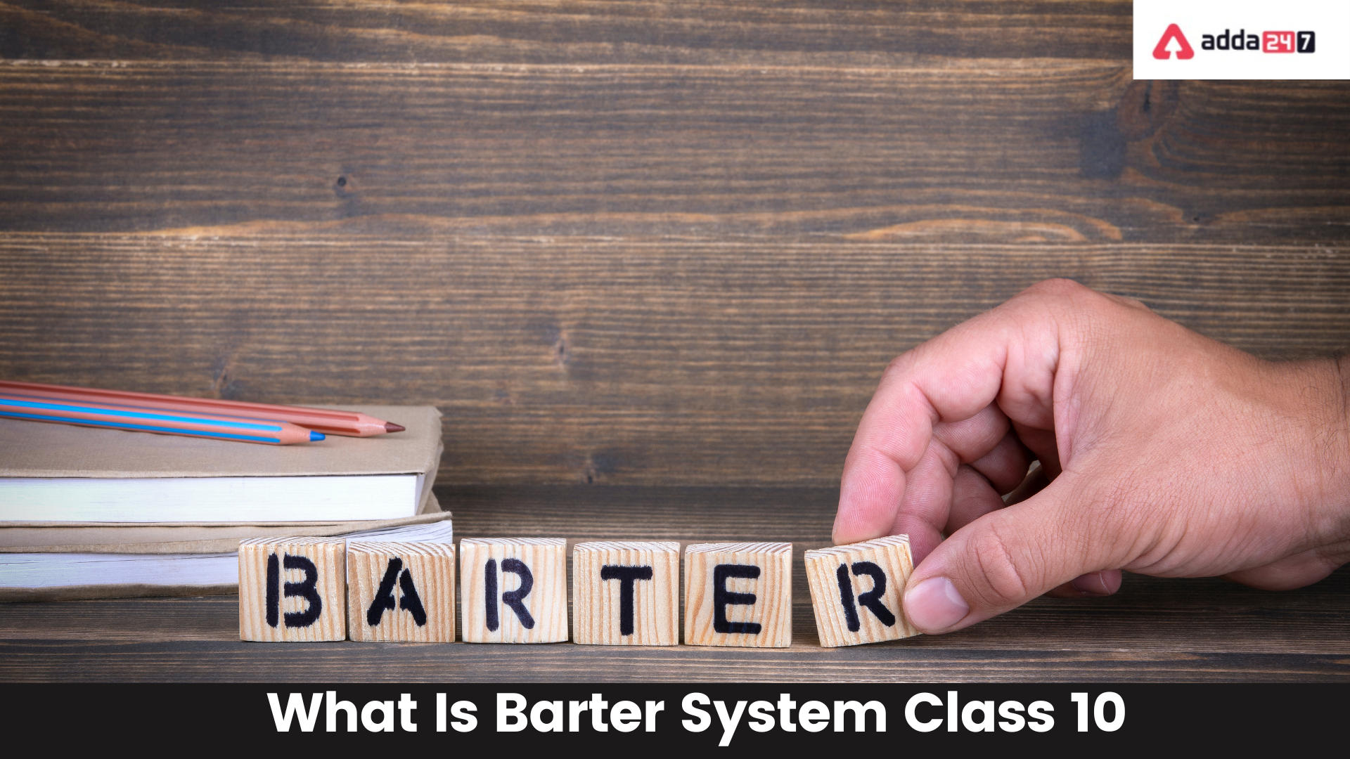 What Is Barter System Class 10