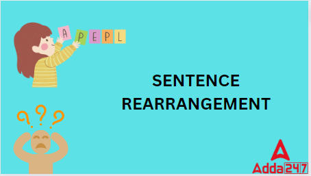 SENTENCE REARRANGEENT