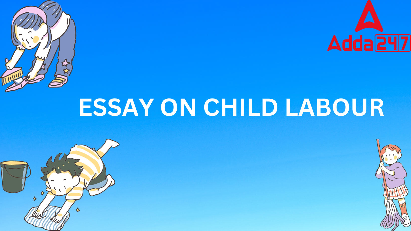 ESSAY ON CHILD LABOUR