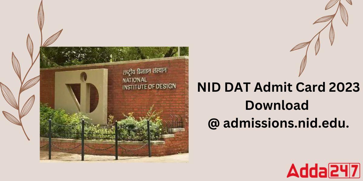 NID DAT Admit Card 2023