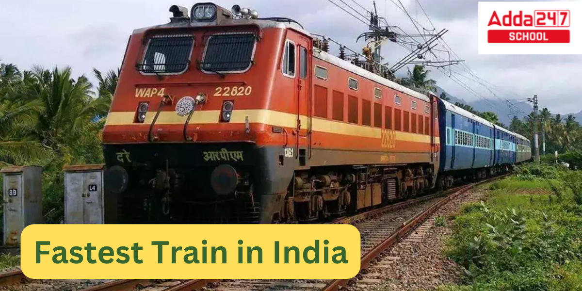 Fastest Train in India