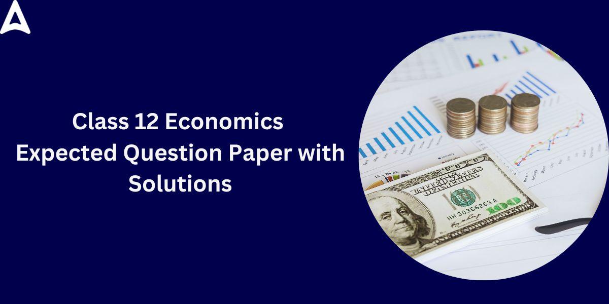 Class 12 Economics Board Paper 2023