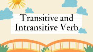 Transitive and Intransitive Verb