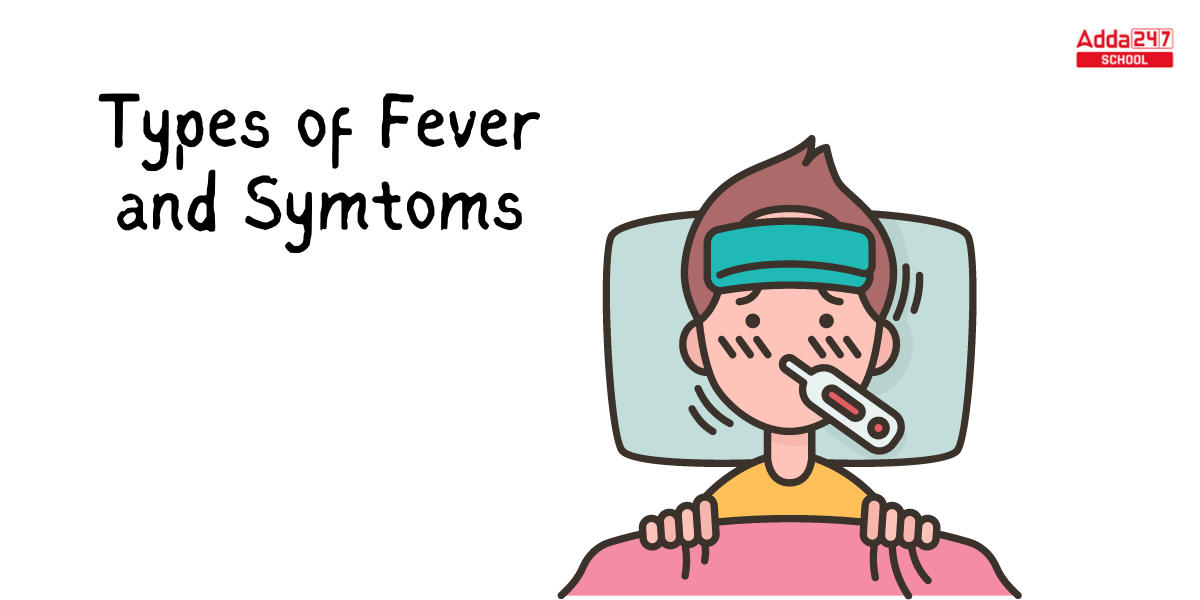What are the 12 Types of Fever- Check Types of Pyrexia, Symptoms_3.1
