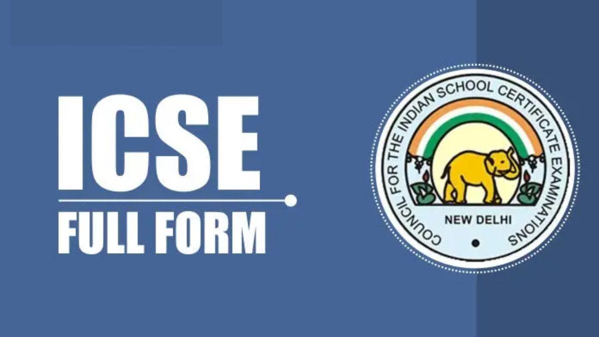 ICSE Full Form