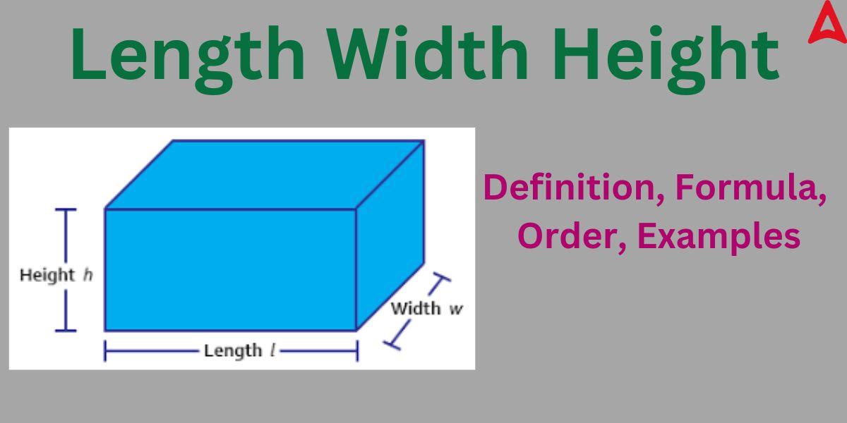 Length Width Height