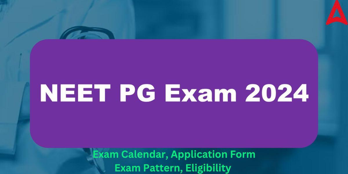 NEET PG Exam 2024