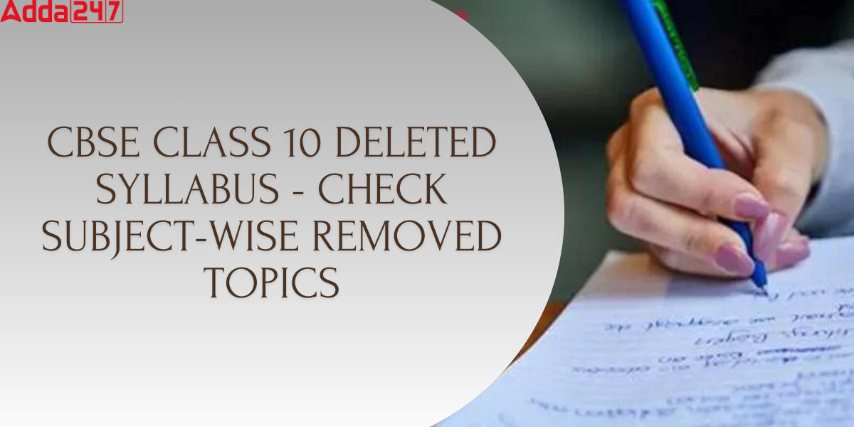 CBSE Class 10 Deleted Syllabus 2024, Check Subject Wise Removed Topics