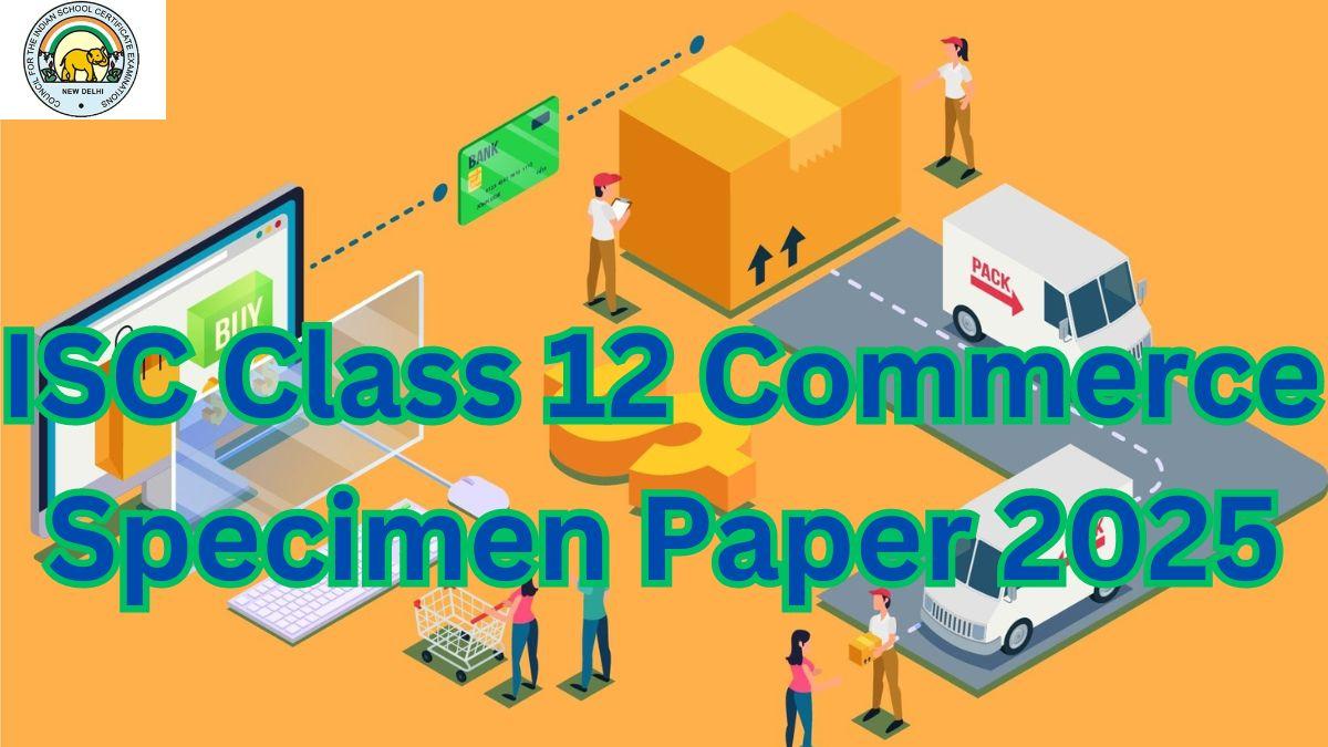 ISC Class 12 Commerce Specimen Paper