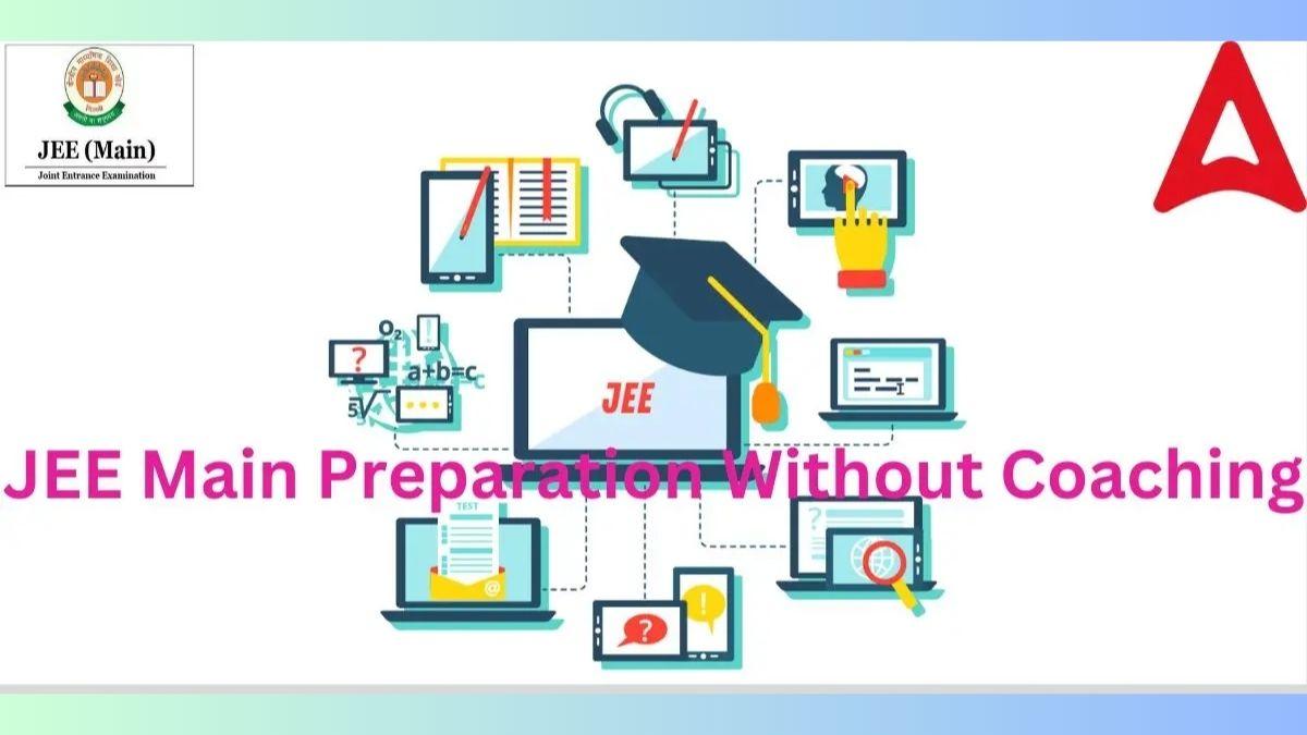 JEE Main Preparation Without Coaching