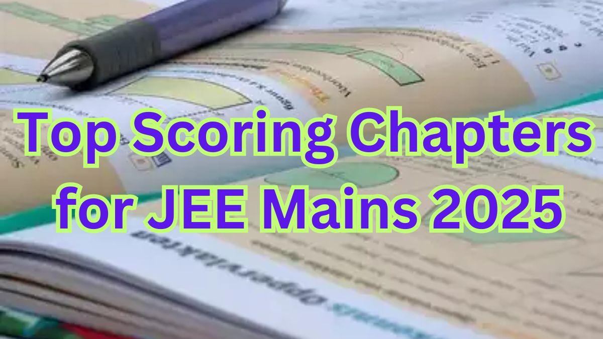 JEE Main Top Scoring Chapters